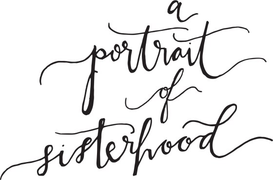 portraitofsisterhood